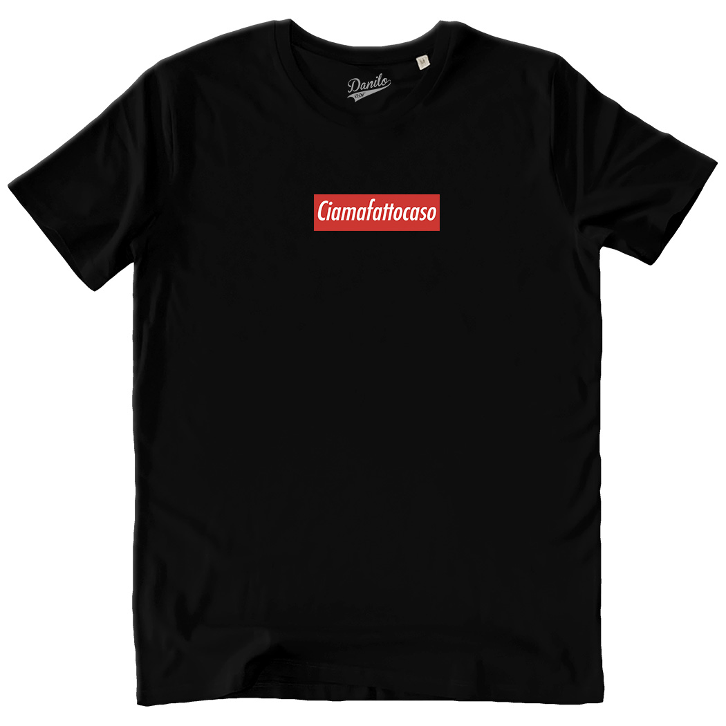 T-SHIRT UNISEX - CIAMAIFATTOCASO SUPREMO nera